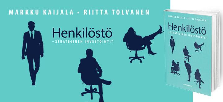Kirja kauppakamarista: Markku Kaijala ja Riitta Tolvanen: Ennen johdettiin asioita ja sitten ihmisiä, nyt lisäksi kulttuuria ja hyvinvointia.